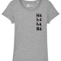 ilovemixtapes Frauen T-Shirt Ha ha ha, Nö. aus Biobaumwolle Fair Wear